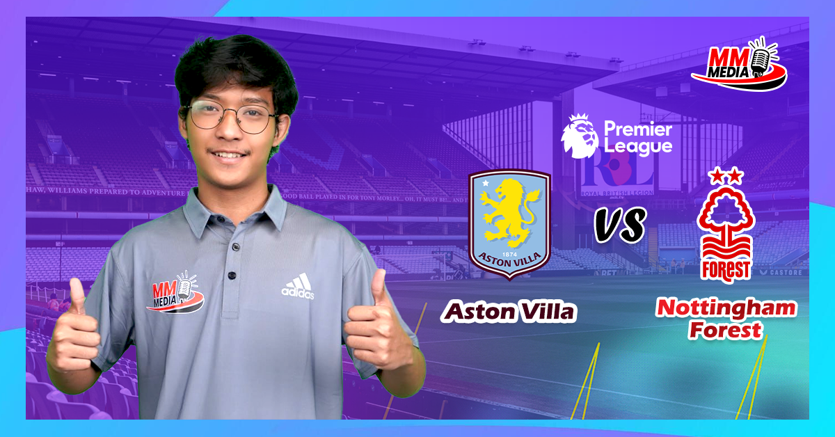 Aston Villa Vs Nottingham Forest (Match Preview)